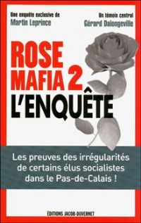 Rose Mafia 2, L'enquête. Publié le 06/06/12